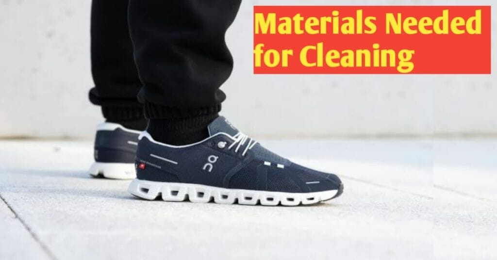 Materials Needed for Cleaning